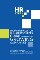 HR STEP 1: THE SURPRISINGLY FUN HUMAN RESOURCES GUIDE FOR SMALL AND GROWING COMPANIES 1733220801 Book Cover