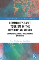 Community-Based Tourism in the Developing World: Community Learning, Development & Enterprise 1032337869 Book Cover