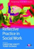 Reflective Practice in Social Work (Transforming Social Work Practice) 1844453642 Book Cover