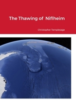 The Thawing of Niflheim 1312637900 Book Cover