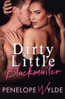 Dirty Little Blackmailer 1656116588 Book Cover