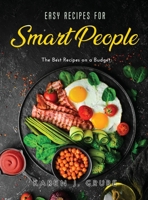 Easy Recipes for Smart People: The Best Recipes on a Budget null Book Cover