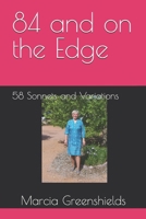 84 and on the Edge: 58 Sonnets and Variations B08Q9W9LGR Book Cover
