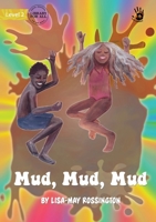 Mud, Mud, Mud - Our Yarning 1922932906 Book Cover