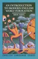 An Introduction to Modern English Word-Formation 0582550424 Book Cover