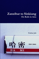 Zanzibar to Sinkiang 1445737639 Book Cover