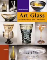 Glass Art: Reflecting the Centuries : Masterpieces from the Glasmuseum Hentrich in Museum Kunst Palast, Dusseldorf (Art & Design) 3791327933 Book Cover