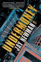 Undermoney: A Novel 1982156023 Book Cover