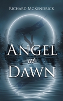 Angel At Dawn 1961225689 Book Cover