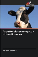 Aspetto biotecnologico - Urina di mucca (Italian Edition) 6207942442 Book Cover