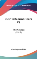 New Testament Hours Vol I 1372344675 Book Cover