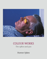 COLOUR WORKS: THE 1980S AND 1990S 1911306731 Book Cover