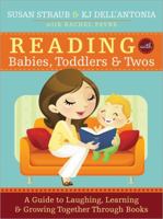 Reading with Babies, Toddlers, and Two's 1402278160 Book Cover