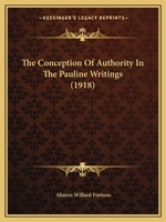 The Conception Of Authority In The Pauline Writings 1104485885 Book Cover