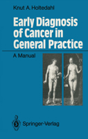 Early Diagnosis of Cancer in General Practice 3540512527 Book Cover