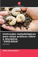 Instru��es metodol�gicas para aulas pr�ticas sobre a disciplina ZOOLOGIA 6204108182 Book Cover