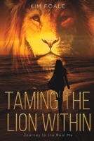 Taming the Lion Within 1528908813 Book Cover