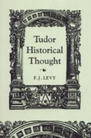 Tudor Historical Thought (RSART: Renaissance Society of America Reprint Text Series) 0802037755 Book Cover