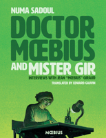 Dr. Moebius and Mister Gir 1506713432 Book Cover