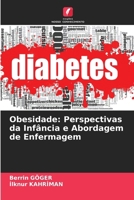 Obesidade: Perspectivas da Infância e Abordagem de Enfermagem 6209136354 Book Cover