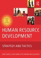 Human Resource Development: Strategy and tactics 0750662506 Book Cover