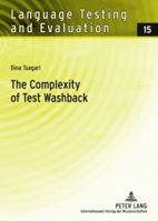 The Complexity of Test Washback: An Empirical Study 3631585063 Book Cover