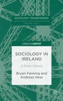 Sociology in Ireland: A Short History 1137450355 Book Cover