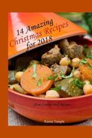 14 Amazing Christmas Recipes for 2018: Slow Cooker Beef Recipes 1790138477 Book Cover