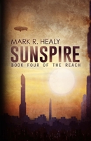 Sunspire (The Reach, Book 4) 1523741392 Book Cover