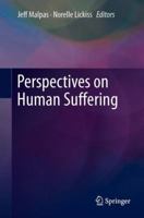 Perspectives on Human Suffering 9400727941 Book Cover