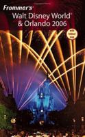 Walt Disney World and Orlando For Dummies 2006 (Walt Disney World and Orlando for Dummies) 0764596608 Book Cover