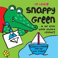 Snappy Green (Mr.Croc) 0340931140 Book Cover