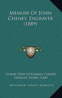 Memoir of John Cheney, Engraver 1016393288 Book Cover