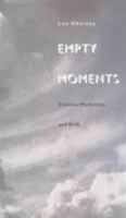 Empty Moments: Cinema, Modernity, and Drift 0822320908 Book Cover