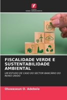 Fiscalidade Verde E Sustentabilidade Ambiental (Portuguese Edition) 6207142322 Book Cover