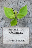 Anelli di Quercia 1495320235 Book Cover
