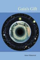 Gaia's Gift: Earth, Ourselves and God After Copernicus 0415288355 Book Cover