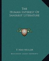 The Human Interest Of Sanskrit Literature 1425363717 Book Cover