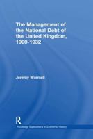 The Management of the National Debt of the United Kingdom 1900-1932 113899555X Book Cover