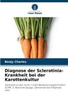 Diagnose der Sclerotinia-Krankheit bei der Karottenkultur (German Edition) 6200828016 Book Cover