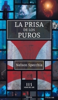 La prisa de los puros (Spanish Edition) 9878916758 Book Cover