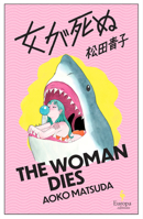 The Woman Dies B0DVPSPD4F Book Cover