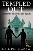 Templed Out: Romance and culture shock in Thailand B0915PMVS1 Book Cover