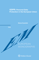 GDPR: Personal Data Protection in the European Union (European Monographs Series Set) 940353270X Book Cover