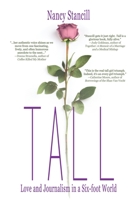 Tall: Love and Journalism in a Six-foot World 1684335906 Book Cover