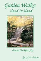Garden Walks: Hand In Hand - Poems To Relax By 0984534237 Book Cover
