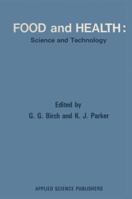 Food and Health: Science and Technology 940098720X Book Cover