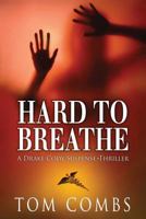 Hard To Breathe 0990336034 Book Cover