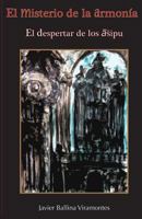 El Misterio de la Armon�a: El Despertar de Los Asipu 1494246759 Book Cover