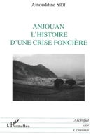 Anjouan: L'Histoire D'Une Crise Fonciere 2738469639 Book Cover